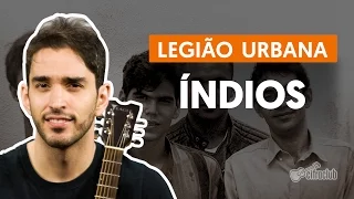 Índios - Legião Urbana (aula de violão simplificada)