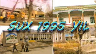 Сӯхнинг 1995 йилдаги куриниши