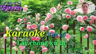 #karaokeyoutube karaoke tân cổ : LẤY CHỒNG XỨ LẠ - song ca