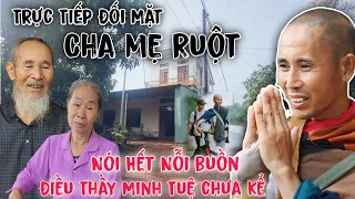 Trực Tiếp gặp Cha Mẹ thầy Minh Tuệ ở Gia Lai