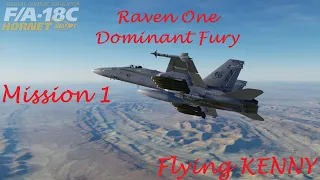 DCS World F/A-18C Raven One Dominant Fury Mission 1