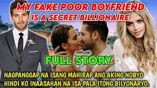 FULL STORY UNCUT: MY FAKE POOR BOYFRIEND IS A SECRET BILLIONAIRE