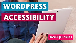 WordPress Accessibility - WPQuickies