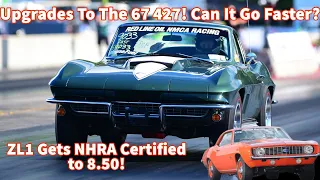 1967 427 CORVETTE Coupe Gets Some Go Fast Parts! 1969 ZL1 Camaro Is NHRA Certified for 8.50!