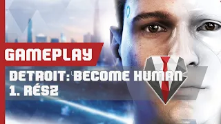 DETROIT: BECOME HUMAN 1. RÉSZ