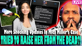RAISE HER FROM THE D*AD?! More Shocking Updates In Mica Miller's Case