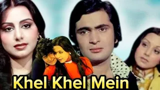 Khel Khel Mein 1975 Full Superhit Movie Rishi Kapoor Neetu Singh Shashi Kapoor
