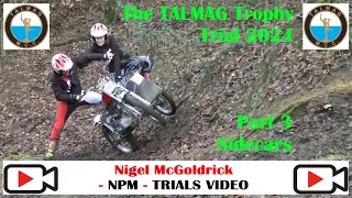 The TALMAG Trophy Trial 2024 Part 3 SIDECARS