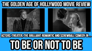 CLASSIC HOLLYWOOD Movie Reviews - TO BE OR NOT TO BE (1942)