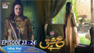 Ishq Hai Episode 23 & 24 - Presented by Express Power [Subtitle Eng]-17th Aug 2021-ARY Digital