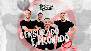 Censurado e Proibido - Grupo Chocolate (Clipe Oficial)