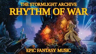 The Stormlight Archive: Rhythm of War [Epic Fantasy Music] for Reading, Studying, and Sleeping