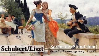 Schubert/Liszt: Serenade ("Ständchen") from Schwanengesang D.957