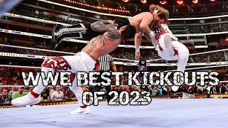 WWE BEST KICKOUTS OF 2023