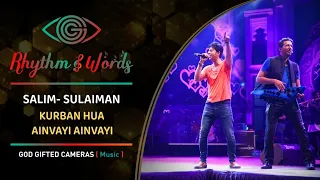 Salim-Sulaiman | Kurban Hua | Ainvayi Ainvayi | Rhythm & Words | God Gifted Cameras |