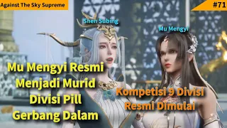 Episode 168 Against The Sky Supreme Sub Indo | Mu Mengyi Menjadi Murid Divisi Pill !!! Kompetisi!!!!