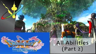 Dragon Quest 11 - Echoes of an Elusive Age || All Abilities (Part 2)