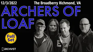 2022-12.03 Archers of Loaf @ The Broadberry (Richmond, VA) | [FULL SET]