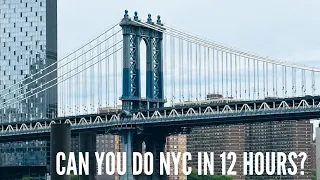Can you do New York City in 12 hours on a budget?