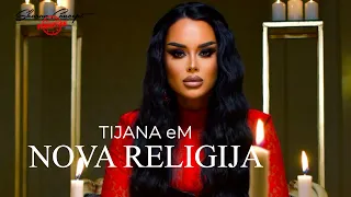 TIJANA eM - Nova religija (OFFICIAL VIDEO 2023)