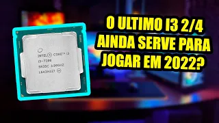 CORE I3 7100 ainda é viavel?