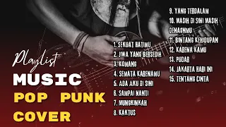 PLAYLIST MUSIK POP PUNK COVER FULL ALBUM