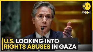 Antony Blinken looking into human rights abuses in Gaza, says 'we apply same standards to everyone'