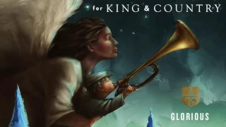 for KING + COUNTRY - Glorious (Official Audio)