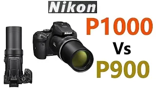 Nikon COOLPIX P1000 vs P900 Comparison !