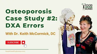Osteoporosis Case Study #2: DXA Errors