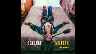 No Fear - DeJ Loaf (1h loop)