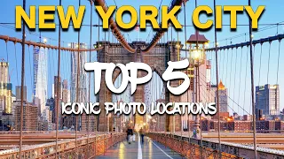 New York City's TOP 5 Iconic Photo Locations