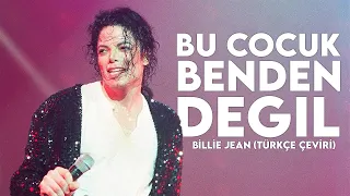 Michael Jackson | Billie Jean (Türkçe Çeviri)