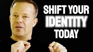 Identity Shifting: You Must Do This EVERYDAY To Change Your Reality - Joe Dispenza