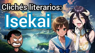 Clichés literarios de los Isekais