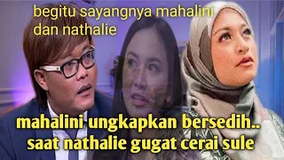 ungkapan mahalini bersedih, saat nathalie gugat cerai sule