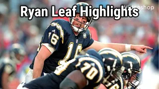 Ryan Leaf Highlights