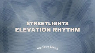 Elevation Rhythm - Streetlights (sped up)
