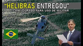 NOVA AERONAVE para o uso MILITAR entregue pela HELIBRAS