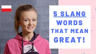 5 common Polish slang words that mean great (Poles use them a lot!) A1-B1 level