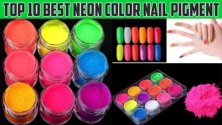 Top 10 Best Neon Nail Pigment Powder | Neon Nail Polish | Ladies Corner