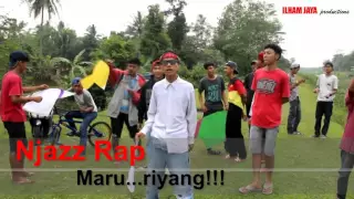 Njazz Rap - Maru...Riyang !!!