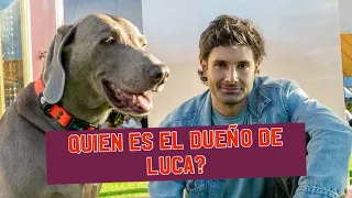 QUIEN ES EL DUEÑO DEL PERRO LUCA ?