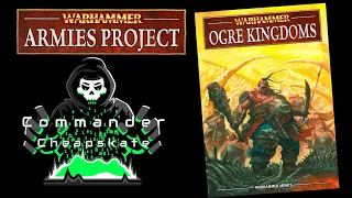 Reviewing Warhammer Armies Project's 9th Edition Ogre Kingdoms Army Book