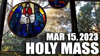 Holy Mass - 15/03/2023 - Wednesday of 3rd Week of Lent