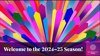 2024-25 San Francisco Opera Season Announcement