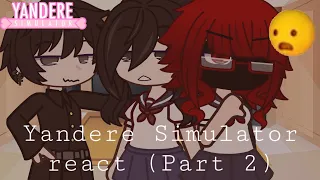 Yandere Simulator react (PART 2, Yandere taro au)