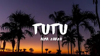 Alma Zarza - Tutu (Lyrics)