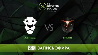 Ad Finem vs EHOME - The Boston Major, Группа D [CaspeRRR, Droog]