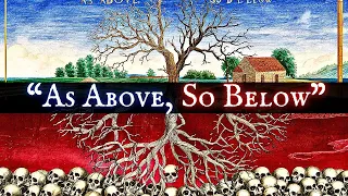 The Hidden Meaning Behind 'As Above, So Below'